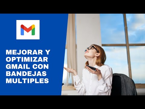 Miniatura · Gmail: cómo crear varias bandejas de Recibidos